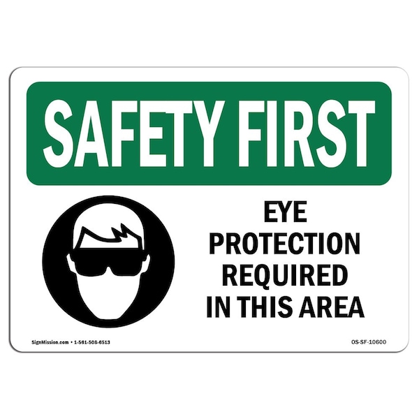OSHA, Eye Protection Required In This Area W/ Symbol, 24in X 18in Rigid Plastic, SF-P-1824-L-10600